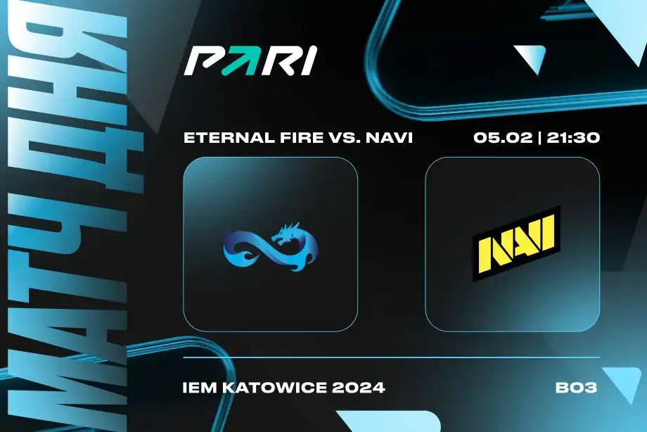PARI Natus Vincere выбьют Eternal Fire из IEM Katowice 2024 по CS2